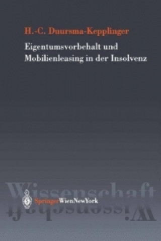 Książka Eigentumsvorbehalt und Mobilienleasing in der Insolvenz Henriette-Christine Duursma-Kepplinger