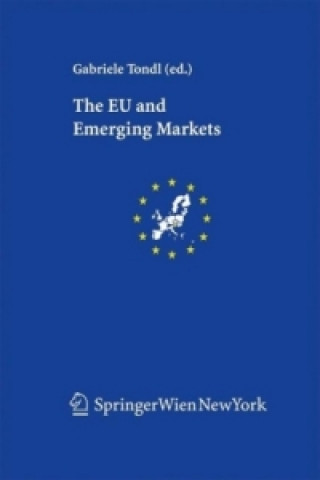 Kniha The EU and Emerging Markets Gabriele Tondl