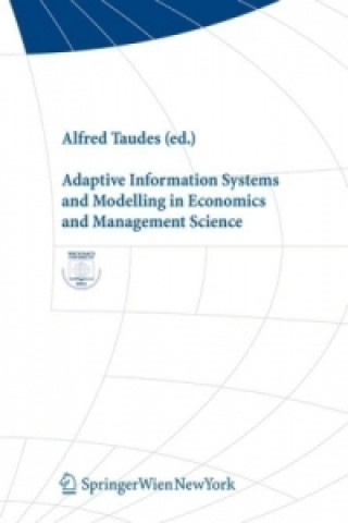 Książka Adaptive Information Systems and Modelling in Economics and Management Science Alfred Taudes