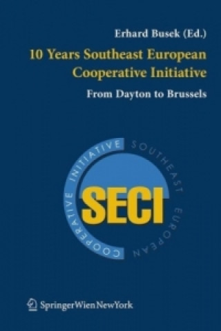 Kniha 10 Years Southeast European Cooperative Initiative Erhard Busek