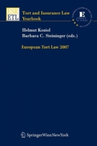 Kniha European Tort Law 2007 Helmut Koziol