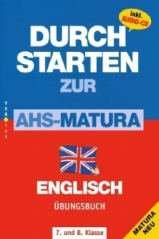 Kniha Durchstarten - Zur AHS-Matura Englisch - 7./8. Schulstufe Gabriela Sturm-Petritsch