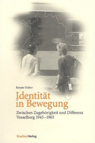 Könyv Identität in Bewegung Renate Huber