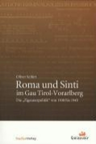 Kniha Roma und Sinti im Gau Tirol-Vorarlberg Oliver Seifert