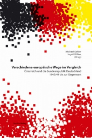 Carte Verschiedene europäische Wege im Vergleich Michael Gehler