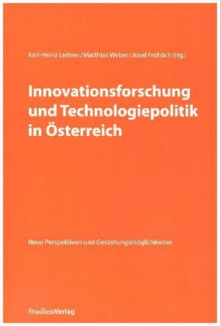 Kniha Innovationsforschung und Technologiepolitik in Österreich Karl-Heinz Leitner