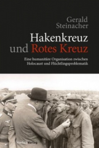 Książka Hakenkreuz und Rotes Kreuz Gerald Steinacher