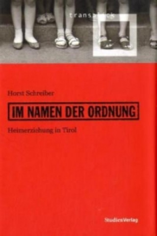 Kniha Im Namen der Ordnung Horst Schreiber