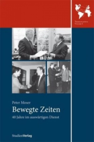 Kniha Bewegte Zeiten Peter Moser