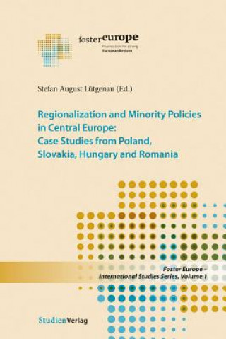 Kniha Regionalization and Minority Policies in Central Europe Stefan A. Lütgenau