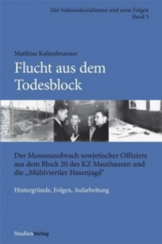 Книга Flucht aus dem Todesblock Matthias Kaltenbrunner