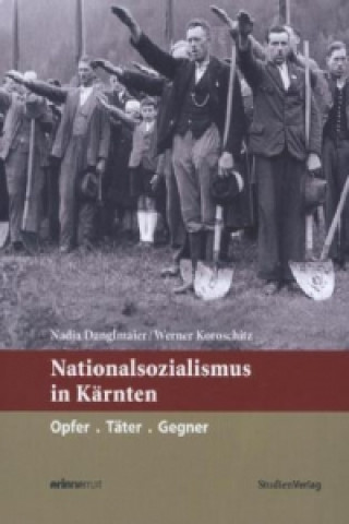 Kniha Nationalsozialismus in Kärnten Nadja Danglmaier