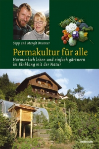 Kniha Permakultur für alle Sepp Brunner