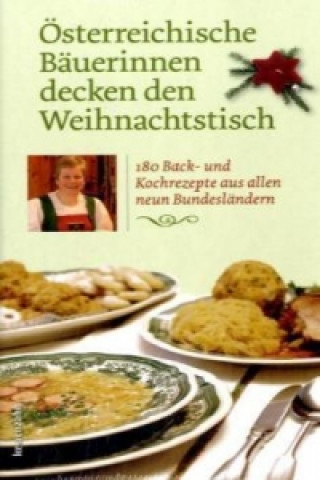 Knjiga Österreichische Bäuerinnen decken den Weihnachtstisch 