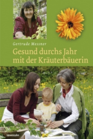 Книга Gesund durchs Jahr mit der Kräuterbäuerin Gertrude Messner