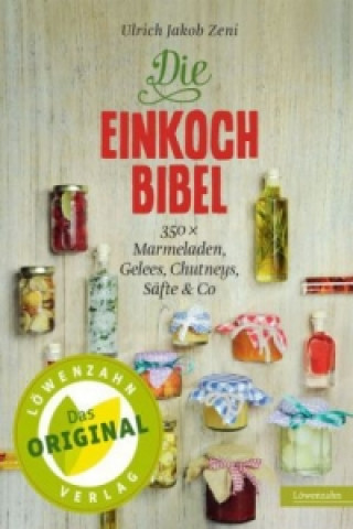 Книга Die Einkoch-Bibel Ulrich Jakob Zeni
