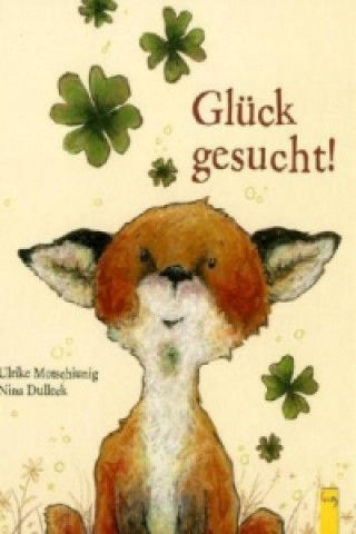 Книга Glück gesucht! Ulrike Motschiunig
