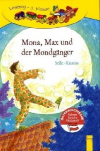 Książka Mona, Max und der Mondgänger Martin Selle