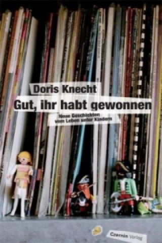 Book Gut, ihr habt gewonnen Doris Knecht