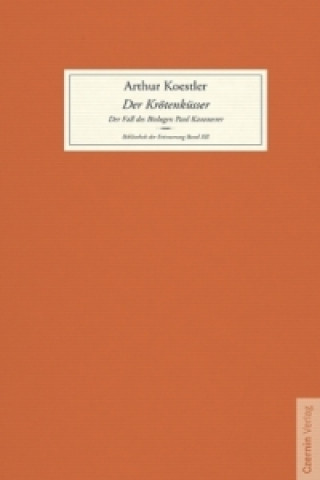 Kniha Der Krötenküsser Arthur Koestler