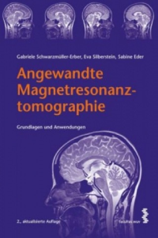 Kniha Angewandte Magnetresonanztomographie Gabriele Schwarzmüller-Erber