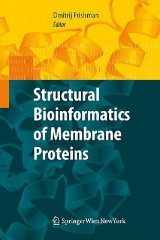 Buch Structural Bioinformatics of Membrane Proteins D. Frishman