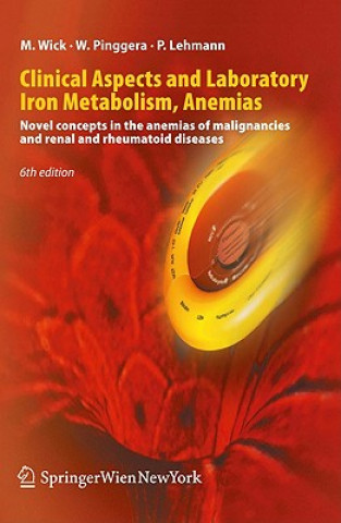 Kniha Clinical Aspects and Laboratory. Iron Metabolism, Anemias Manfred Wick