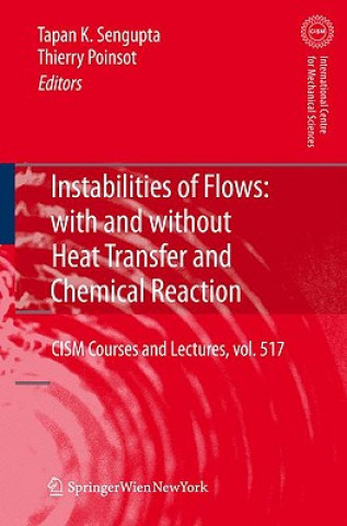 Könyv Instabilities of Flows: With and Without Heat Transfer and Chemical Reaction Tapan Sengupta