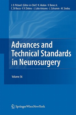 Книга Advances and Technical Standards in Neurosurgery John D. Pickard
