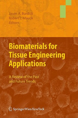 Libro Biomaterials for Tissue Engineering Applications Jason A. Burdick