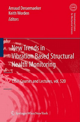 Kniha New Trends in Vibration Based Structural Health Monitoring Arnaud Deraemaeker