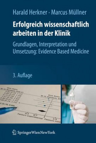 Książka Erfolgreich wissenschaftlich arbeiten in der Klinik Harald Herkner