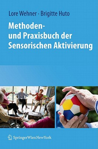Carte Methoden- und Praxisbuch der Sensorischen Aktivierung Lore Wehner