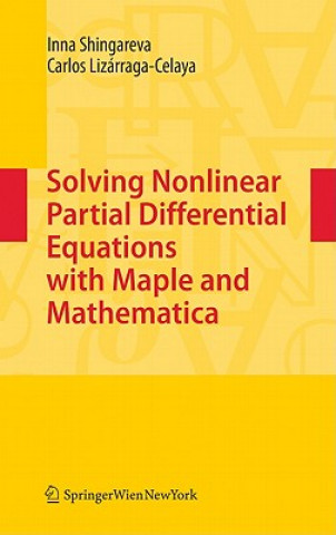 Book Solving Nonlinear Partial Differential Equations with Maple and Mathematica Inna K. Shingareva