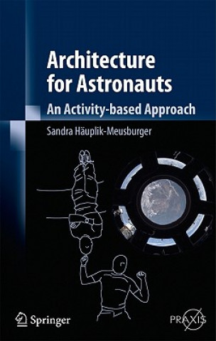 Könyv Architecture for Astronauts Sandra Häuplik-Meusburger
