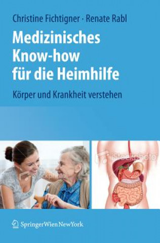 Kniha Medizinisches Know-How Fur Die Heimhilfe Christine Fichtinger