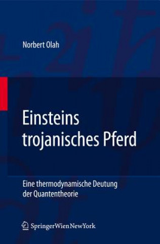 Książka Einsteins Trojanisches Pferd Norbert Olah