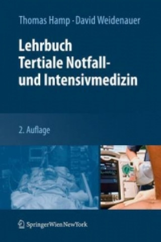 Könyv Lehrbuch Tertiale Notfall- und Intensivmedizin Thomas Hamp
