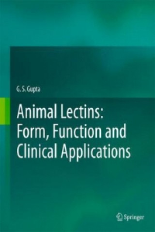 Könyv Animal Lectins: Form, Function and Clinical Applications G. S. Gupta