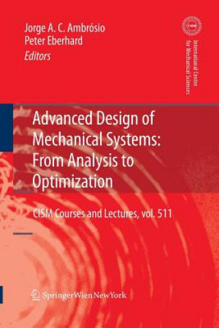 Kniha Advanced Design of Mechanical Systems: From Analysis to Optimization Jorge A. C. Ambrosio
