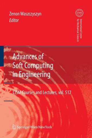 Könyv Advances of Soft Computing in Engineering Zenon Waszczyszyn