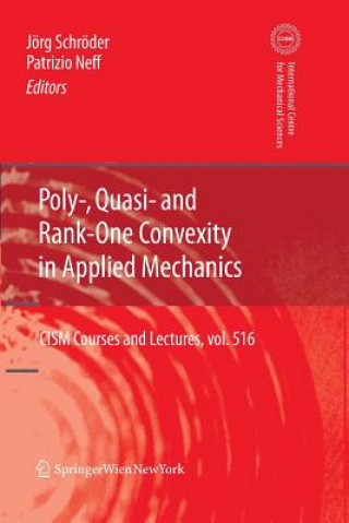 Könyv Poly-, Quasi- and Rank-One Convexity in Applied Mechanics Jörg Schröder