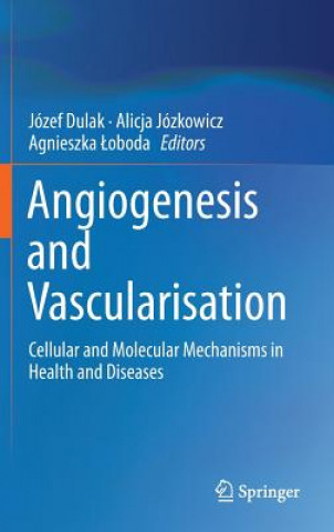 Książka Angiogenesis and Vascularisation Jozef Dulak