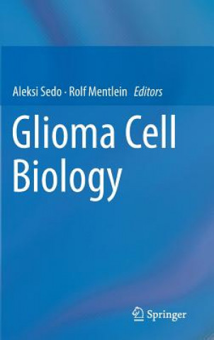 Libro Glioma Cell Biology Aleksi Sedo