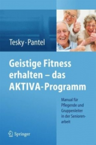 Könyv Geistige Fitness erhalten - das AKTIVA-Programm Valentina Tesky