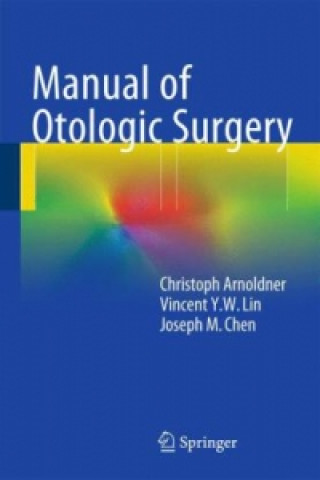 Carte Manual of Otologic Surgery Christoph Arnoldner