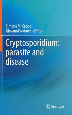 Buch Cryptosporidium: parasite and disease Simone Caccio