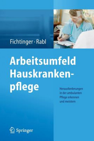 Kniha Arbeitsumfeld Hauskrankenpflege Christine Fichtinger