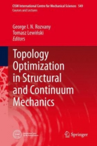 Carte Topology Optimization in Structural and Continuum Mechanics George I. N. Rozvany