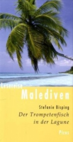 Kniha Lesereise Malediven Stefanie Bisping